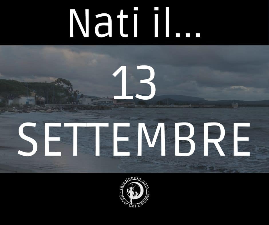 Nati il 13 Settembre