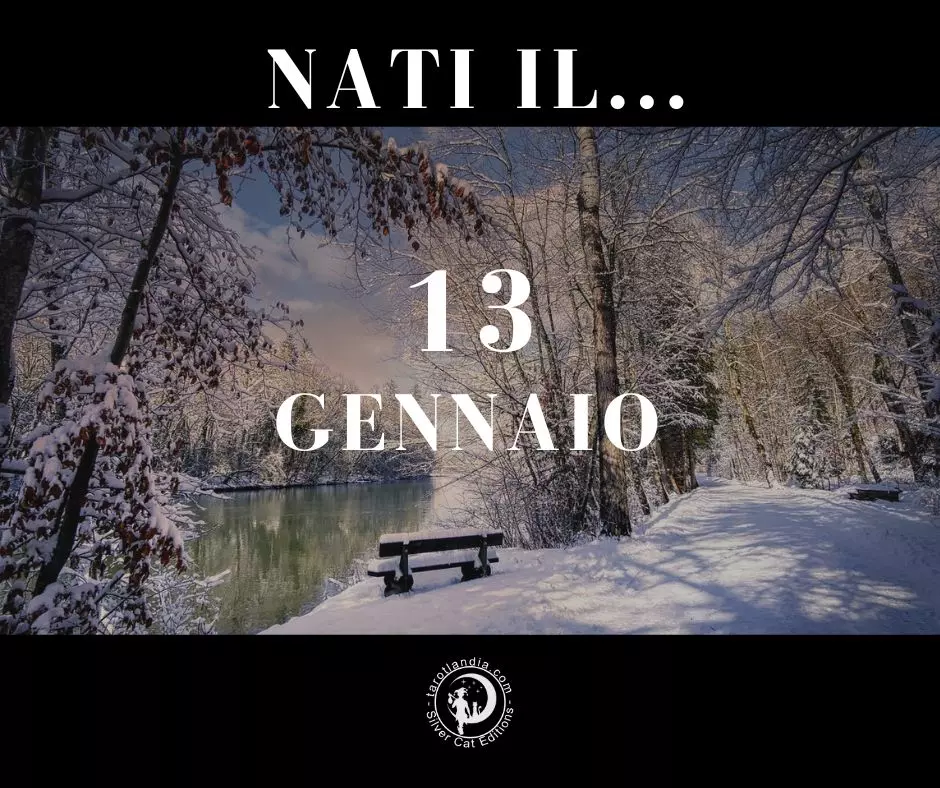 Nati il 13 Gennaio