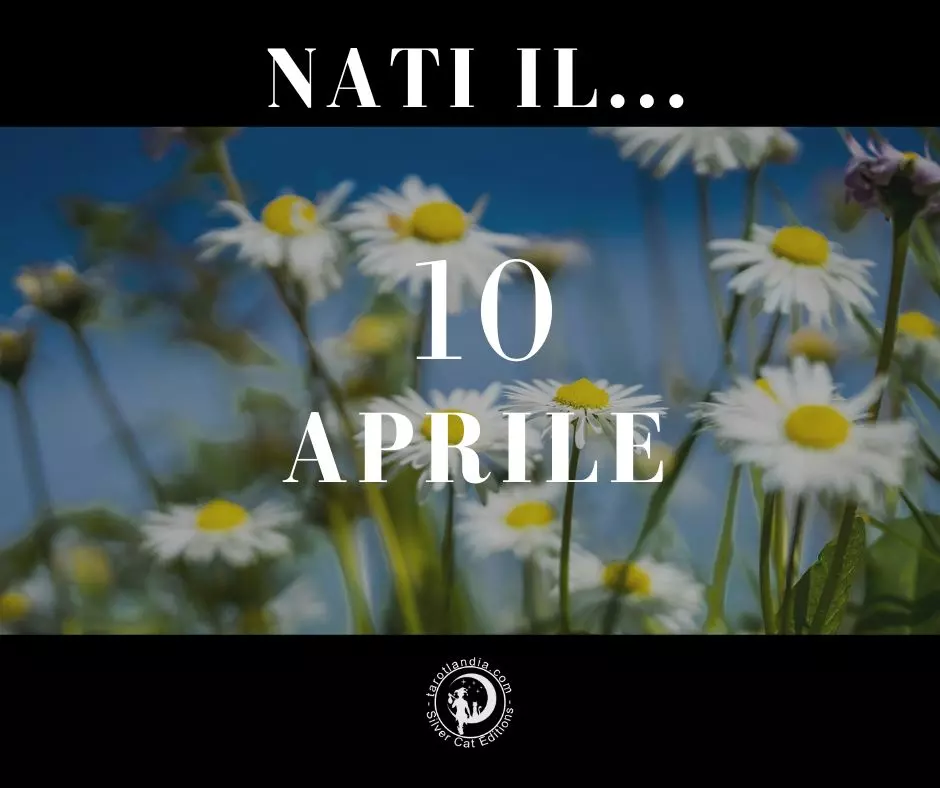 Nati il 10 Aprile