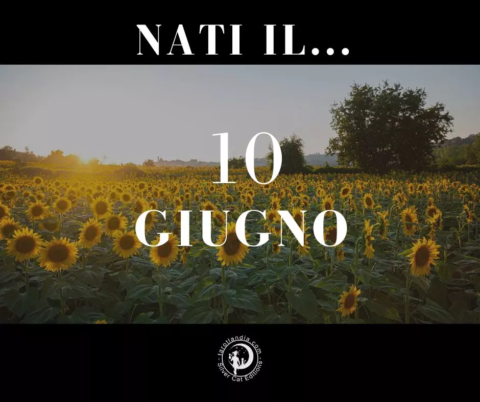 Nati il 10 Giugno