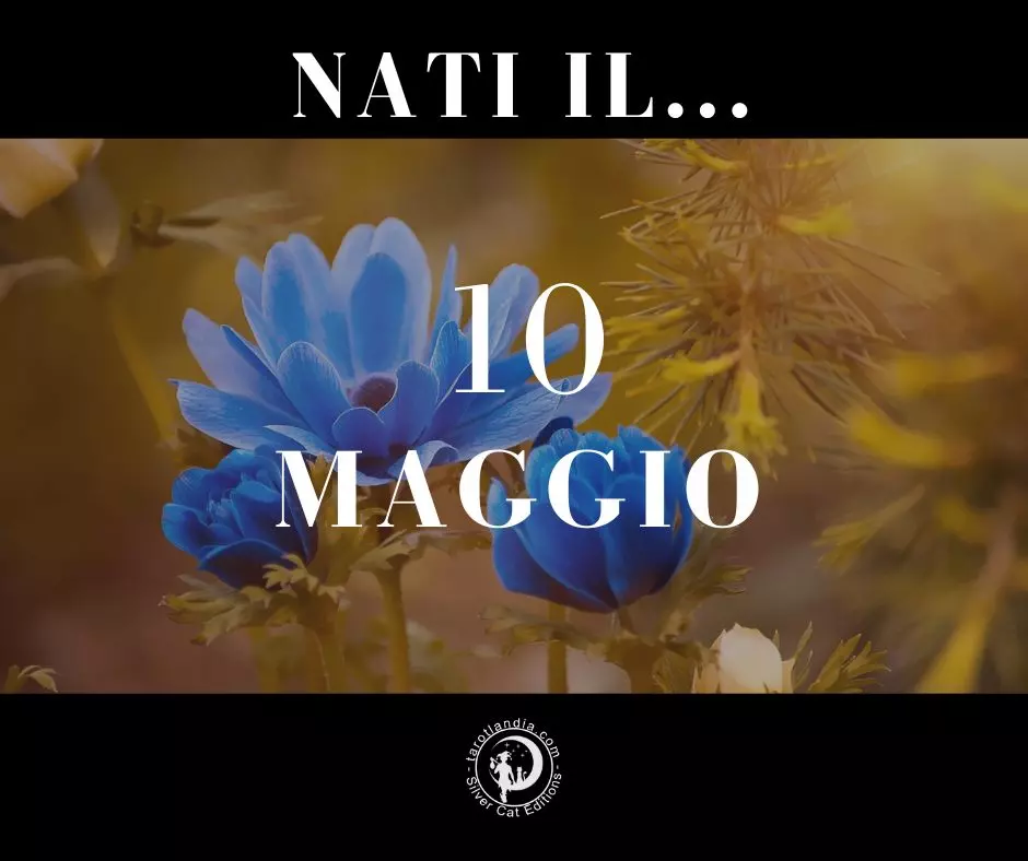 Nati il 10 Maggio