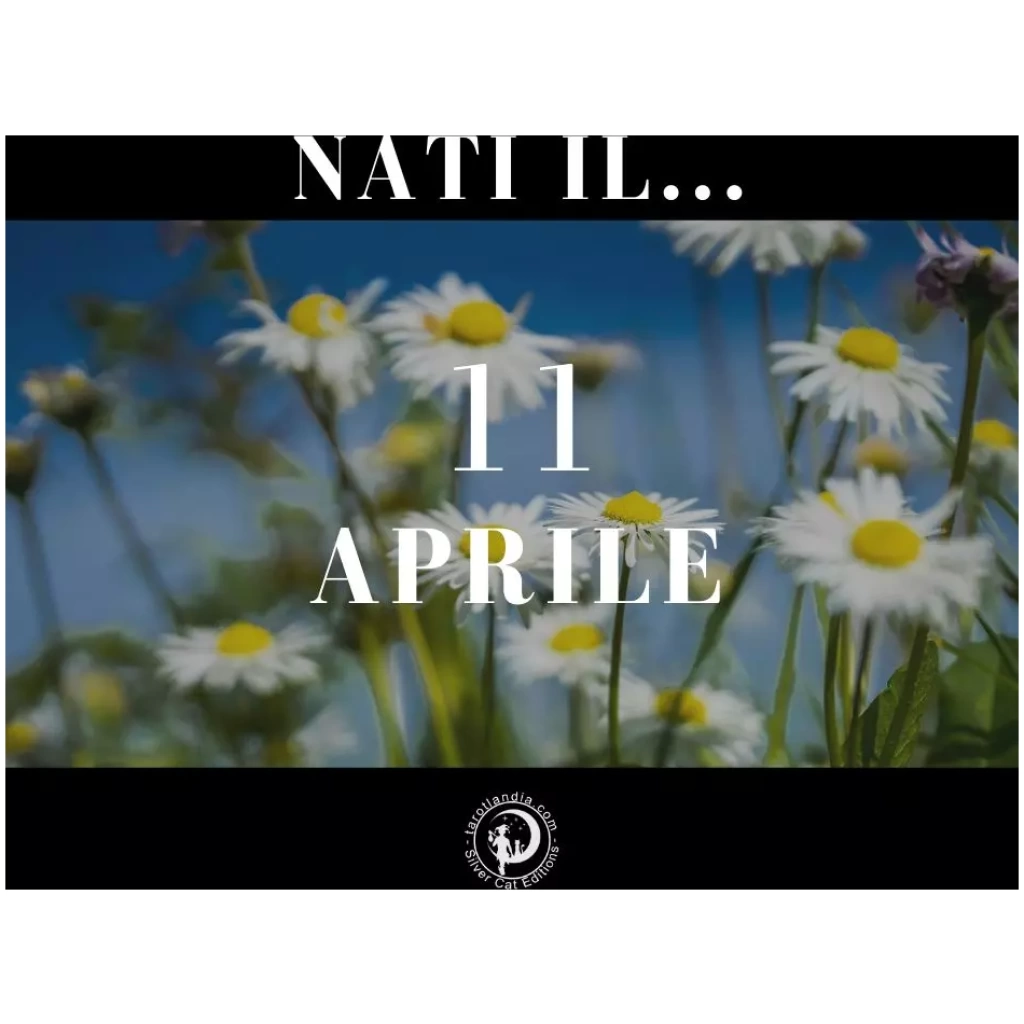 Nati il 11 Aprile