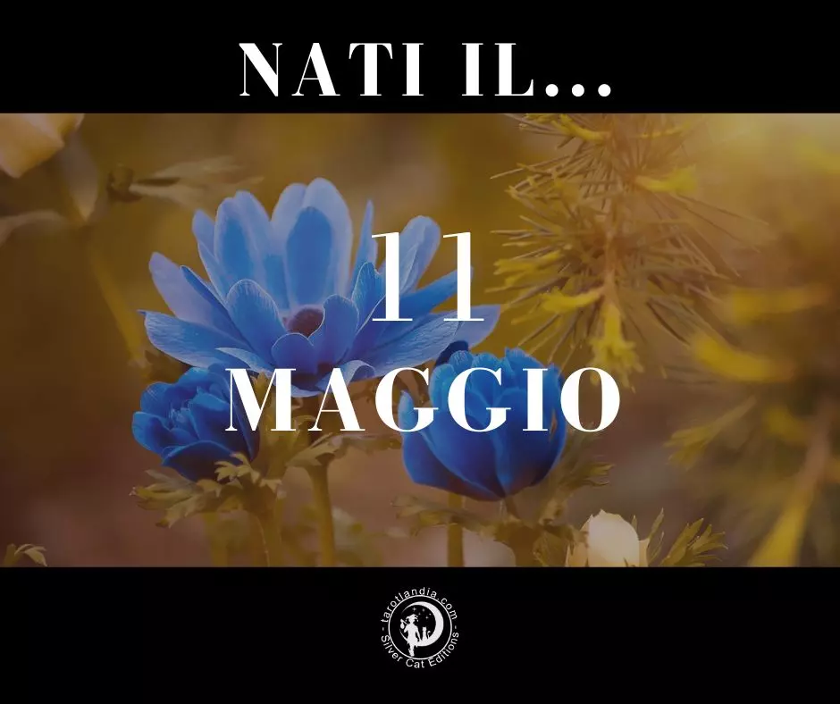 Nati il 11 Maggio