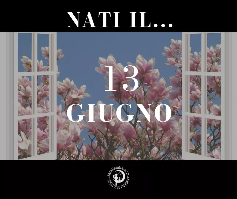 Nati il 13 Giugno