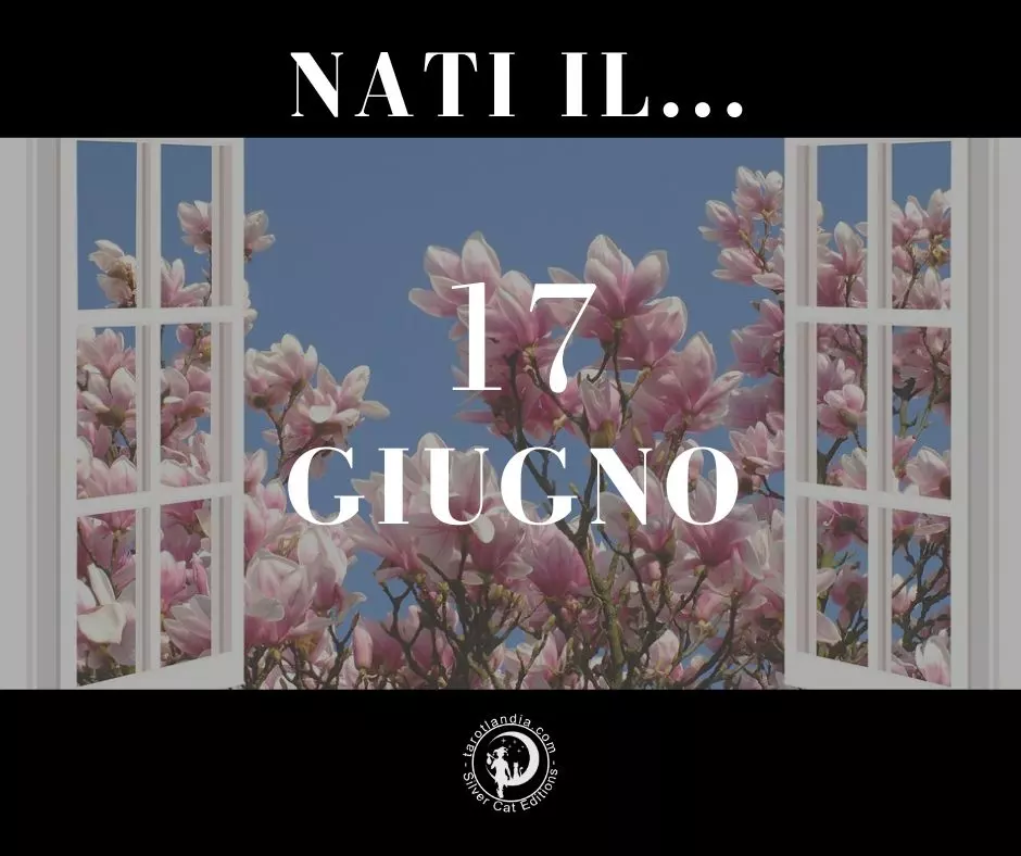 Nati il 17 Giugno