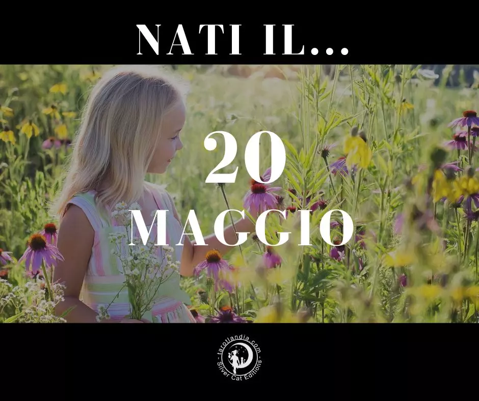 Nati il 20 Maggio