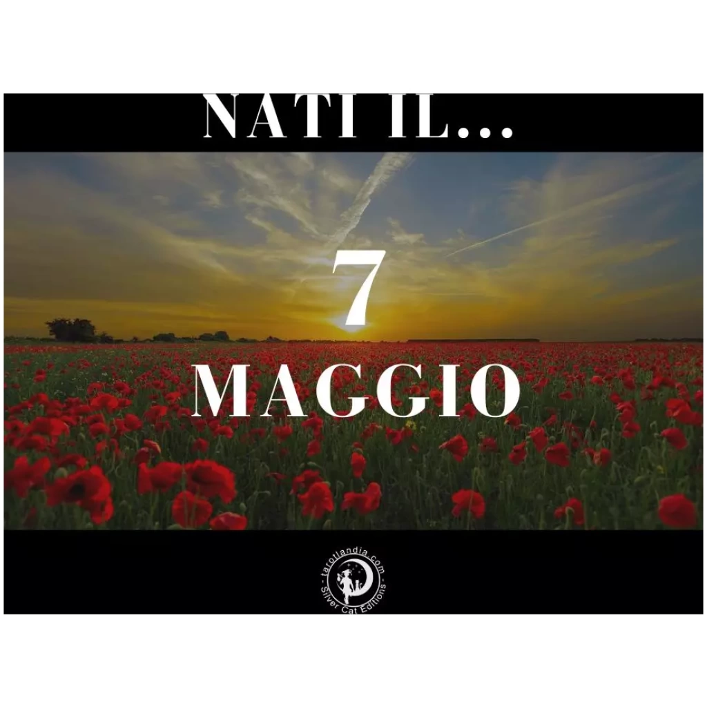 Nati il 7 Maggio