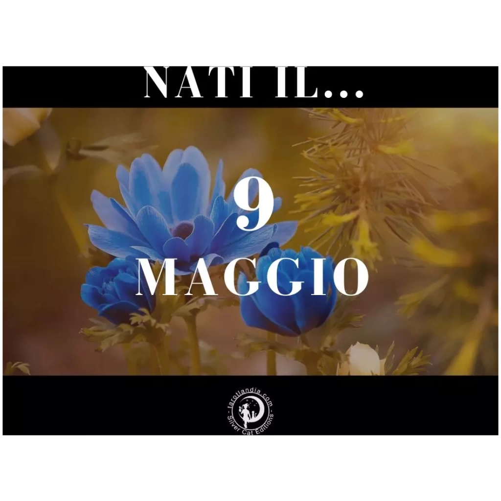 Nati il 9 Maggio