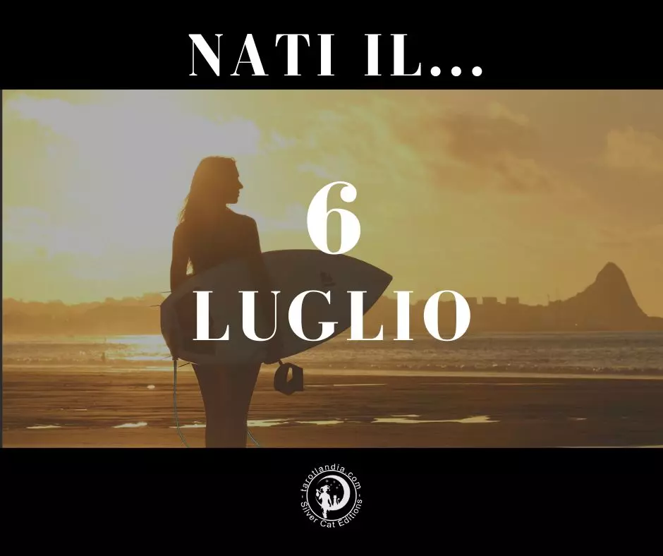 Nati il 6 Luglio