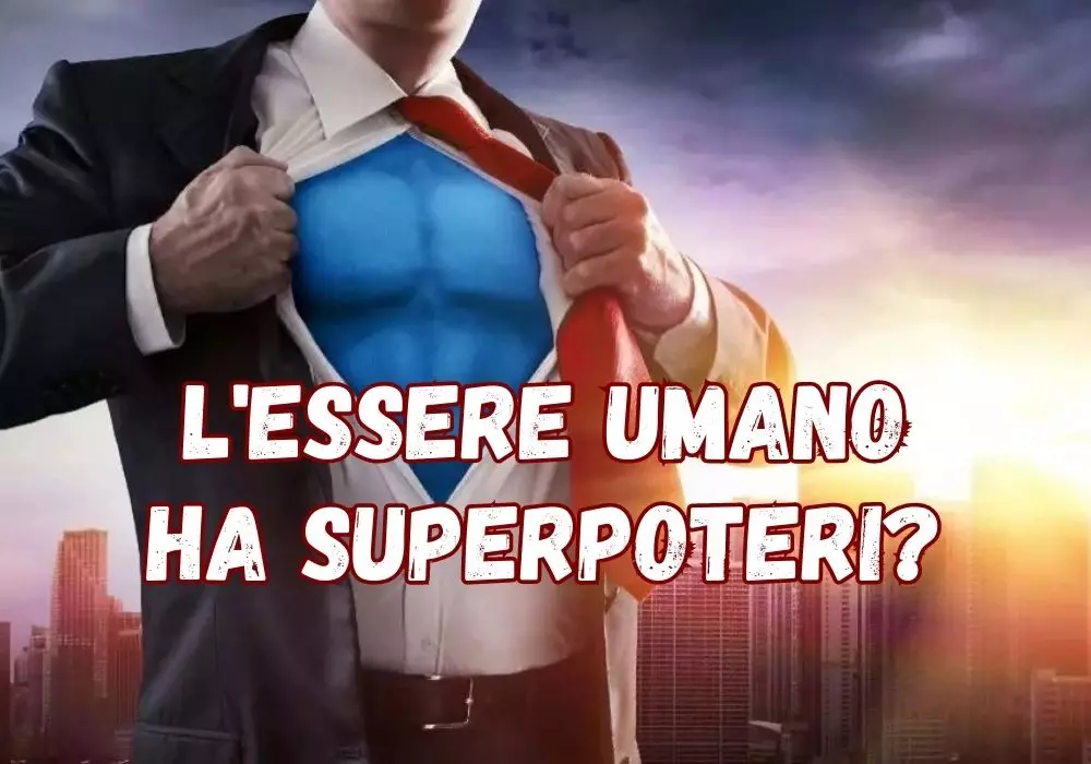 SuperPoteri dell'Essere Umano