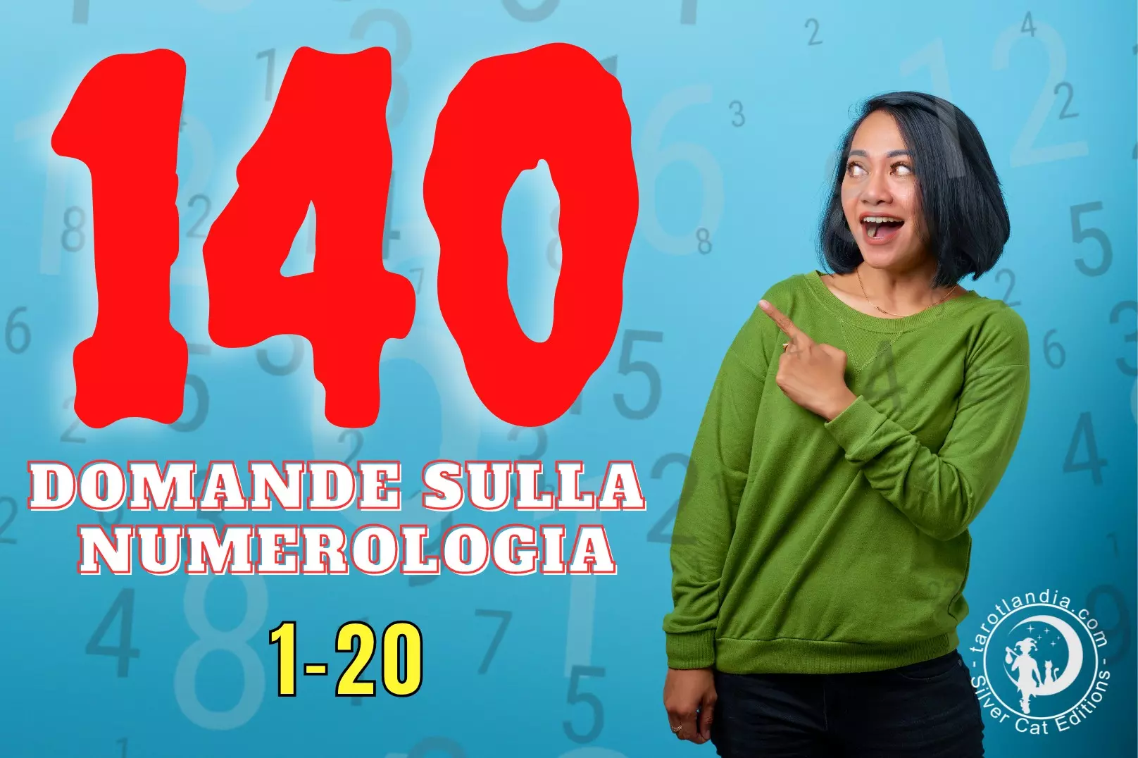 140 domande sulla Numerologia dalla 1 alla 20