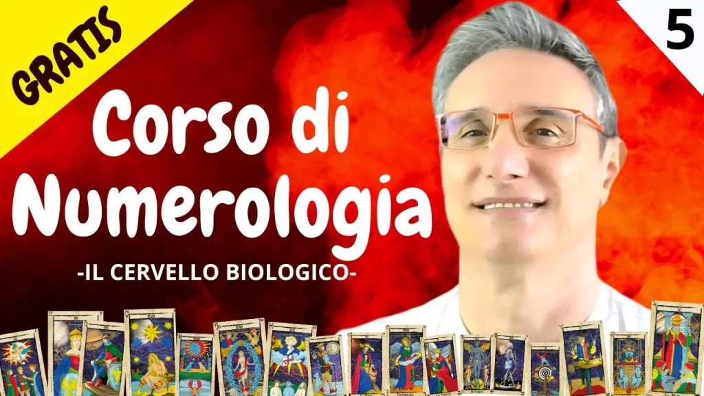 5. Corso Gratuito di Numerologia Esoterica - il Cervello Biologico