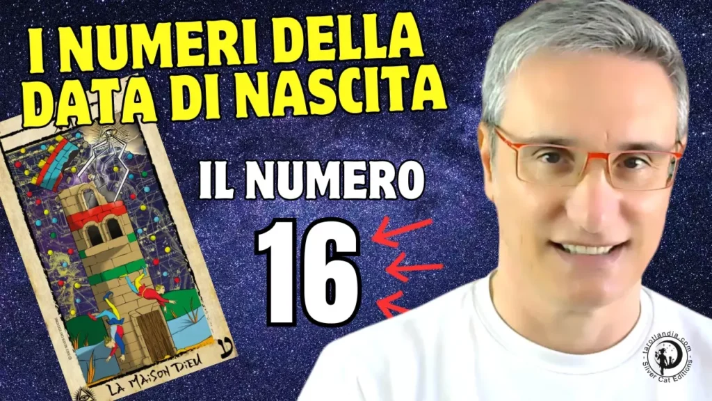 Mappa dei Talenti e i Numeri della Data di Nascita 16 La Torre - (Video)