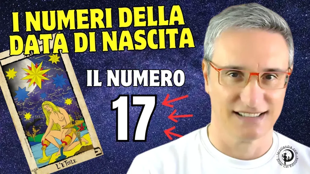 Mappa dei Talenti e i Numeri della Data di Nascita 17 La Stella- (Video)